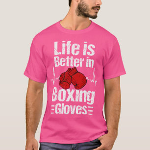 leven is beter in bokshandschoenen Boxer Hear T-shirt
