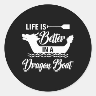 Leven is beter in een drakenboot - Drakenbootvaren Ronde Sticker