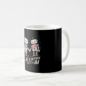 Leven is beter met AI Koffiemok (Voorkant rechts)