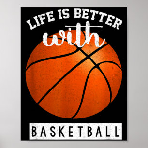 Leven is beter met basketbalspelers poster