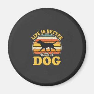Leven Is Beter Met Een Retro Hond Magneet