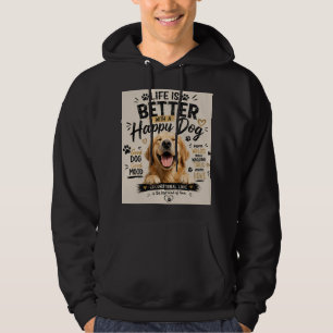 Leven Is Beter Met Gelukkige Honden Ontwerp Hoodie