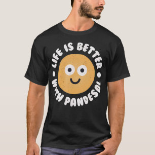 Leven is beter met Pandesal - Filipijns brood Pand T-shirt