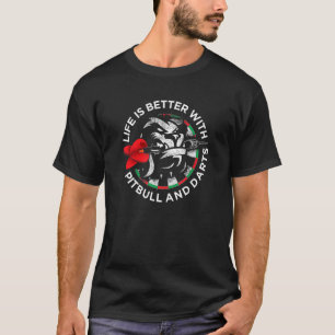 Leven Is Beter Met Pitbull En Darts Dart Bord T-shirt