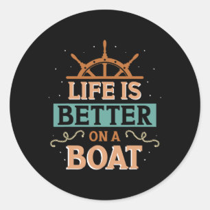 Leven Is Beter Op Een Boot Kapitein Boot Eigenaar  Ronde Sticker