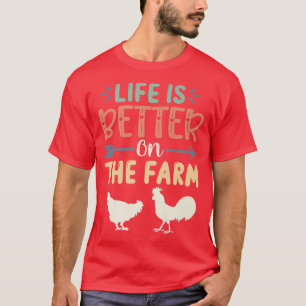 LEVEN IS BETER OP HET BOERDERIJ Funny Chicken Farm T-shirt