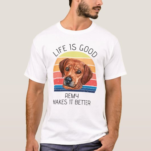 Leven is beter Rhodesian Ridgeback Persoonlijk T-shirt (Voorkant)
