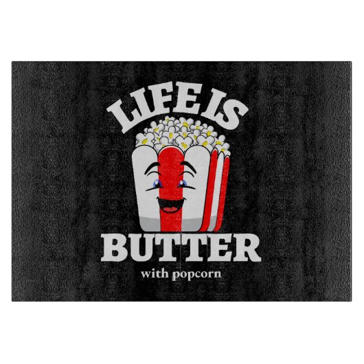 Leven Is Butter Met Popcorn Snijplank (Voorkant)