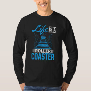 Leven Is Een Achtbaan Quote Cool Pretpark T-shirt