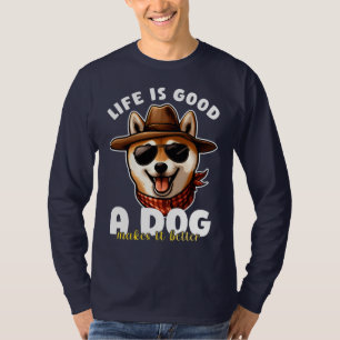 Leven is Goed Een Hond Maakt Het Nog Beter Geschen T-shirt