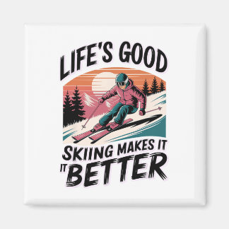Leven is goed, skiën maakt het beter magneet