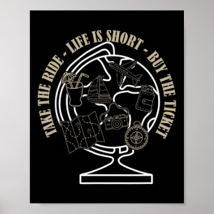 Leven Is Kort Koop Het Ticket Neem De Rit Cool Sa Poster