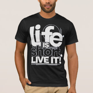 Leven Is Kort Leef Het Typography T-Shirt
