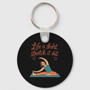 Leven Is Kort Strek Het Uit Yoga Mindfulness Nove Sleutelhanger