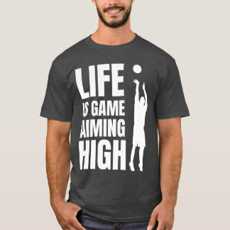 Leven is spel dat hoog mikt vriend vrienden t-shirt