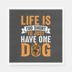Leven Is Te Kort Hond Liefhebber Grafisch_1 Servet