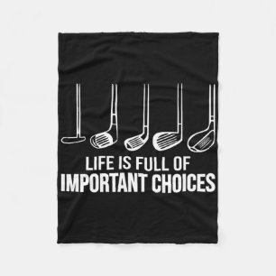 Leven Is Vol Van Belangrijke Keuzes Golfer Golfen Fleece Deken
