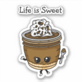 Leven is Zoete Chocolade Pudding Geslagen Room  Sticker (Voorkant)