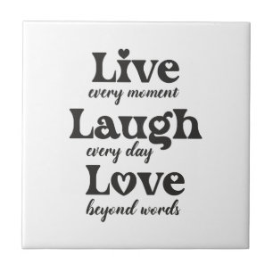 Leven, lachen, liefhebben - drie mooie woorden tegeltje