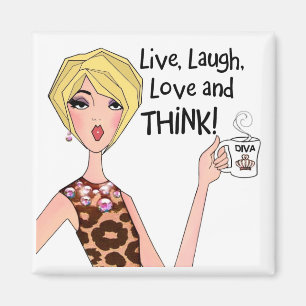 "LEVEN, LAUGH, HOUD EN DENK!" DIVA Magneten