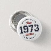 Leven Legend 1973 Leeftijd tot perfectie Ronde Button 3,2 Cm (Voorkant /achterkant)