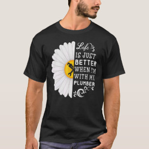 Leven loodgieterswerk is gewoon beter mijn loodgie t-shirt