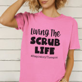 Leven met de Scrub Life Respiratory Therapist T-shirt