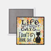 Leven met katten grappig schattig trendy magneet (Voorkant / Achterkant)