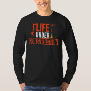 Leven onder bouwcontract (bouwcontract) t-shirt