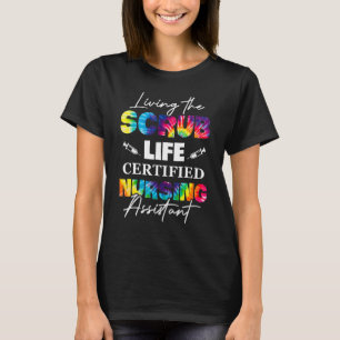 Leven van de scrubs Life Certified Nursing T-shirt