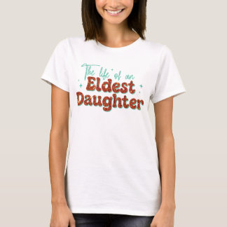 Leven van een Oudste Dochter Mode Meisjes T-shirt