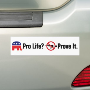Leven voorstaan? Bewijs het dan maar - Verbied aan Bumpersticker