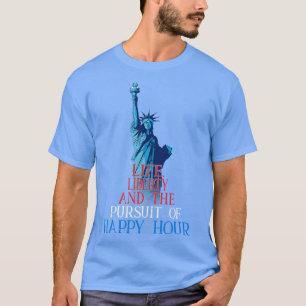 Leven Vrijheid Pursuit van Gelukkig Uur Juli 4th D T-shirt