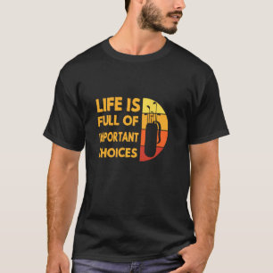 leven zit vol belangrijke keuzes Golfer G T-shirt