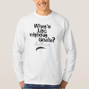 Leven zonder doelen (Voetbal) T-shirt