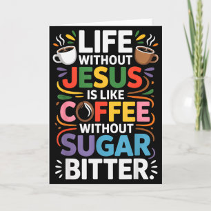 Leven Zonder Jezus Grappig Christelijk Religieus G Kaart