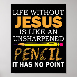 Leven Zonder Jezus Grappig Christelijk Religieus G Poster