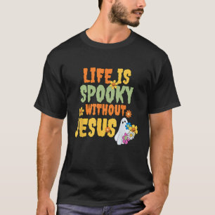 Leven zonder Jezus is griezelige grappige kleding T-shirt