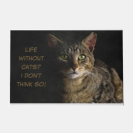 Leven zonder katten? Ik denk het niet. Deurmat