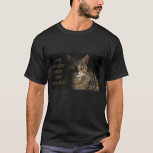Leven zonder katten? Ik denk het niet. T-shirt