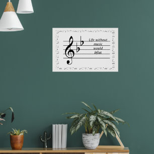 "Leven zonder muziek zou B♭" printbaar Poster