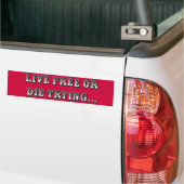 Levend gratis of stervend bumpersticker (Op Truck)