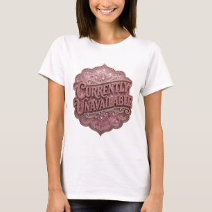 Levend Roze NIET BESCIIKBAAR Tekst Ontwerp T-shirt