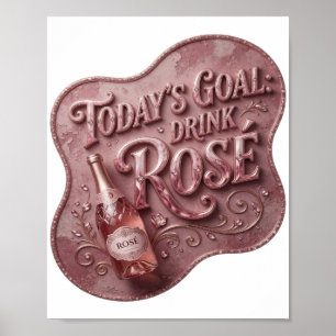 Levend Roze VANDAAG DOEL ROZE DRINKEN Tekst Design Poster