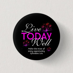 LEVEND VANDAAG Motivatie scripts Eph 5:16 Ronde Button 3,2 Cm