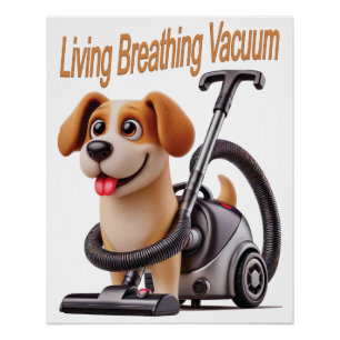 Levende Ademende Stofzuiger Hond Perfect Poster