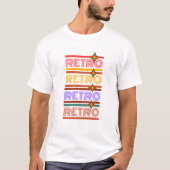 Levendig retrotypografisch ontwerp t-shirt (Voorkant)