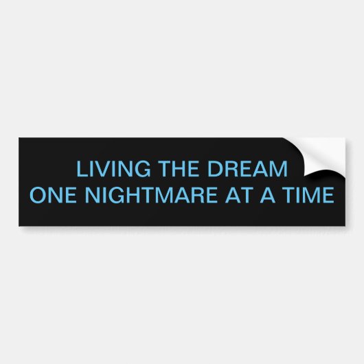 LEVENS VAN DE DREAM-Bumpersticker Bumpersticker (Voorkant)