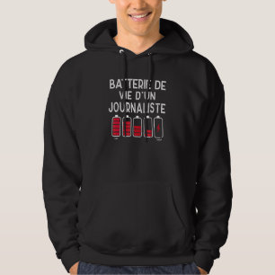 Levensbatterij Journalist Journalist Hoodie