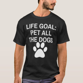 Levensdoel Aai Alle Honden T-shirt